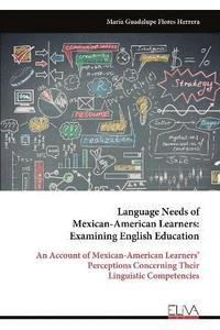 bokomslag Language Needs of Mexican-American Learners