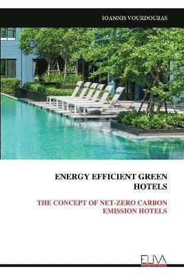 bokomslag Energy Efficient Greenhotels