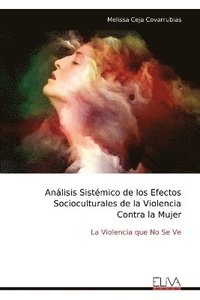 bokomslag Análisis Sistémico de los Efectos Socioculturales de la Violencia Contra la Mujer