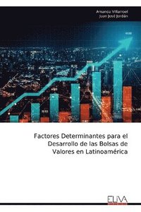 bokomslag Factores Determinantes para el Desarrollo de las Bolsas de Valores en Latinoamrica