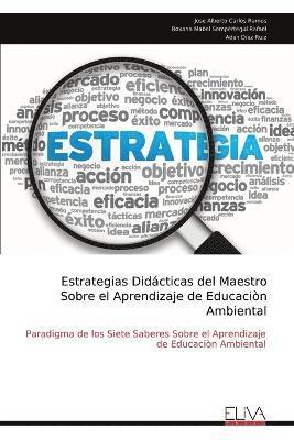 bokomslag Estrategias Didcticas del Maestro Sobre el Aprendizaje de Educacin Ambiental