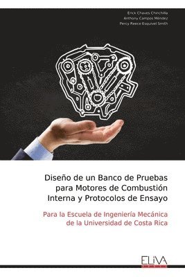 bokomslag Diseo de un Banco de Pruebas para Motores de Combustin Interna y Protocolos de Ensayo