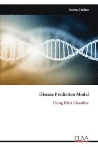 bokomslag Disease Prediction Model