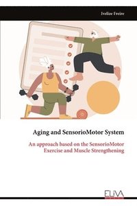 bokomslag Aging and SensorioMotor System