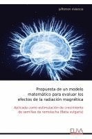 bokomslag Propuesta de un modelo matemático para evaluar los efectos de la radiación magnética