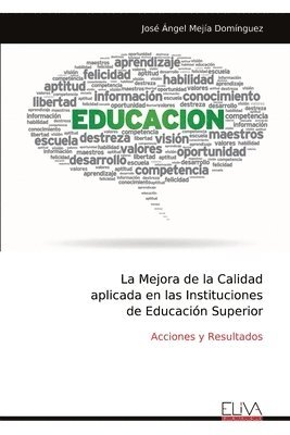 bokomslag La Mejora de la Calidad aplicada en las Instituciones de Educacin Superior