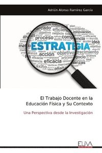 bokomslag Trabajo Docente en la Educación Física y Su Contexto