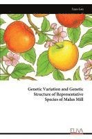 bokomslag Genetic Variation and Genetic Structure of Representative Species of Malus Mill