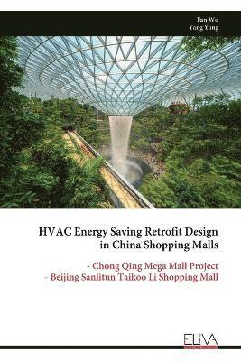 Fan Wu - HVAC Energy Saving Retrofit Design in China Shopping Malls, Häftad