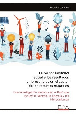 bokomslag responsabilidad social y los resultados empresariales en el sector de los recursos naturales