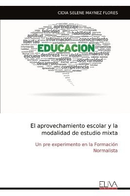 bokomslag aprovechamiento escolar y la modalidad de estudio mixta