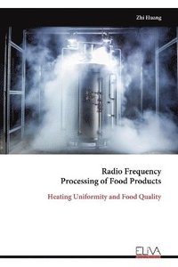 bokomslag Radio Frequency Processing of Food Products