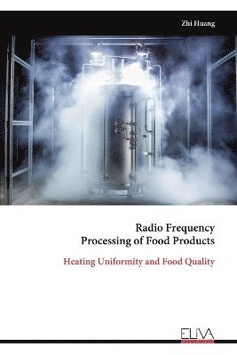 bokomslag Radio Frequency Processing of Food Products