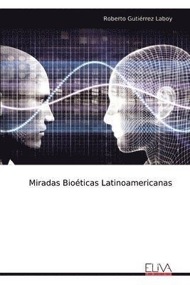 bokomslag Miradas Bioéticas Latinoamericanas