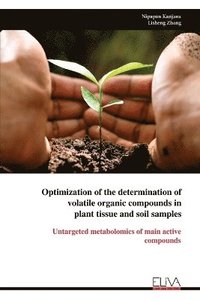bokomslag Optimization of the determination of volatile organic compounds in plant tissue and soil samples