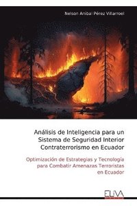 bokomslag Análisis de Inteligencia para un Sistema de Seguridad Interior Contraterrorismo en Ecuador