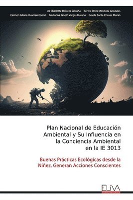 bokomslag Plan Nacional de Educación Ambiental y Su Influencia en la Conciencia Ambiental en la IE 3013