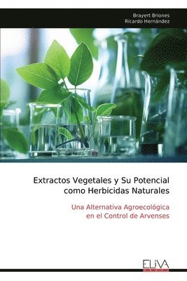 Extractos Vegetales y Su Potencial como Herbicidas Naturales 1