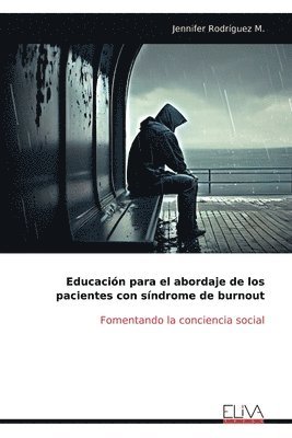 bokomslag Educación para el abordaje de los pacientes con síndrome de burnout