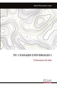bokomslag Pu 1 Paisajes Universales 1: Urbanismo de islas