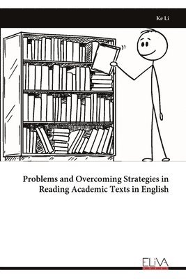 bokomslag Problems and Overcoming Strategies in Reading Academic Texts in English