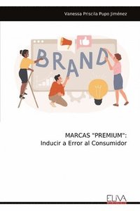 bokomslag Marcas "Premium": Inducir a Error al Consumidor