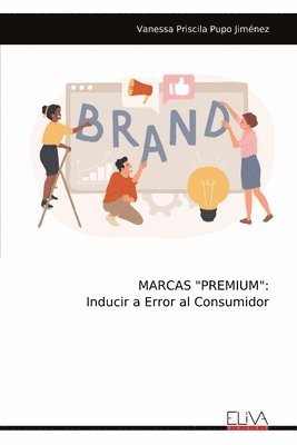 bokomslag Marcas "Premium": Inducir a Error al Consumidor
