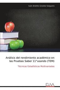 bokomslag Análisis del rendimiento académico en las Pruebas Saber 11°usando (TEM)