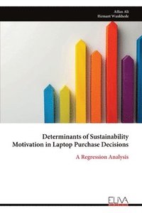bokomslag Determinants of Sustainability Motivation in Laptop Purchase Decisions