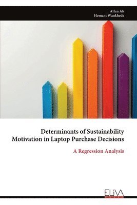 bokomslag Determinants of Sustainability Motivation in Laptop Purchase Decisions