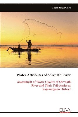 bokomslag Water Attributes of Shivnath River