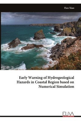 bokomslag Early Warning of Hydrogeological Hazards in Coastal Region based on Numerical Simulation