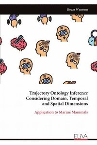 bokomslag Trajectory Ontology Inference Considering Domain, Temporal and Spatial Dimensions