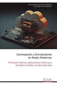 bokomslag Conmutación y Enrutamiento en Redes Modernas