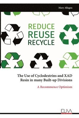 Mary Allagoa - Use of Cyclodextrins and XAD Resin in many Built-up Divisions, Häftad