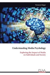 bokomslag Understanding Media Psychology
