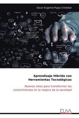 Aprendizaje Híbrido con Herramientas Tecnológicas