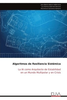 Algoritmos de Resiliencia Sistémica