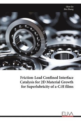 Friction-Lead Confined Interface Catalysis for 2D Material Growth for Superlubricity of a-C