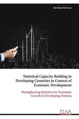 Statistical Capacity Building in Developing Countries in Context of Economic Development