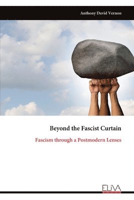Anthony David Vernon - Beyond the Fascist Curtain, Häftad. Tillgänglighet: Lägg i varukorg