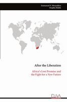 Emmanuel N Mwaanikwa, Deepika Shukla - After the Liberation, Häftad