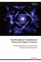 Interdisciplinary Foundations of Physics and Organic Chemistry