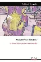 Kyriakoula Georgiades - Alice et l'Oracle de la Lune, Häftad. Tillgänglighet: Lägg i varukorg