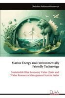 Oladokun Sulaiman Olanrewaju - Marine Energy and Environmentally Friendly Technology, Häftad