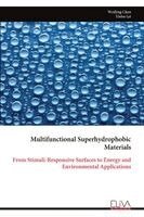 Weifeng Chen, Yizhu Lei - Multifunctional Superhydrophobic Materials, Häftad