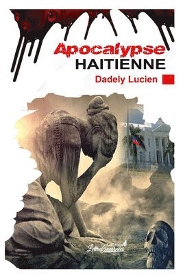 Apocalypse hatienne 1