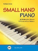 bokomslag Small Hand Piano -40 Stücke ohne Oktaven-