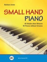 bokomslag Small Hand Piano -40 Stücke ohne Oktaven-