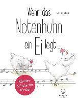 bokomslag Wenn das Notenhuhn ein Ei legt ... -Klavierschule für Kinder-